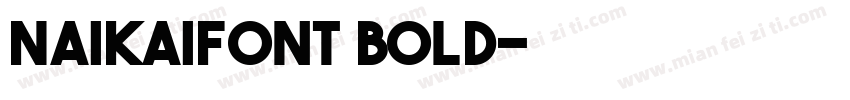NaikaiFont Bold字体转换